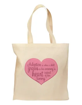 Adoption is When - Mom and Daughter Quote Grocery Tote Bag by TooLoud